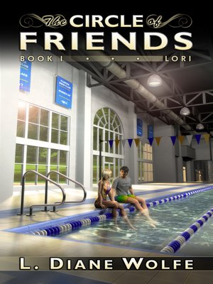 cover image of The Circle of Friends, Book I...Lori